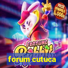 forum cutuca